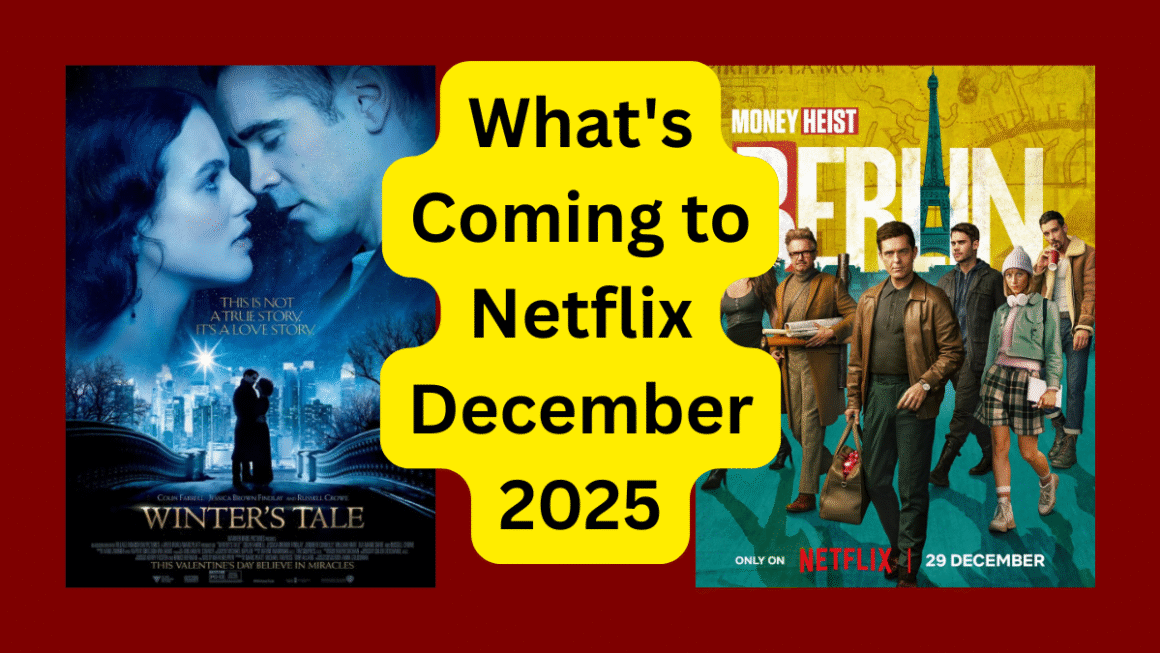 What’s Coming to Netflix December 2025: Your Complete Holiday Viewing Guide